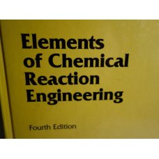 Elements of Chemical Reaction Engineering Scott Fogler