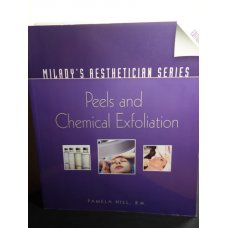 Milady's Aesthetician, Peels and Chemical Exfoliation