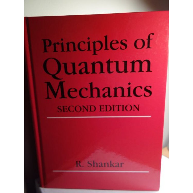 r shankar principles of quantum mechanics 2nd edition