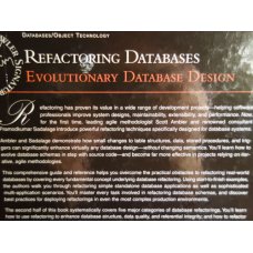 Refactoring Databases: Evolutionary Database Design