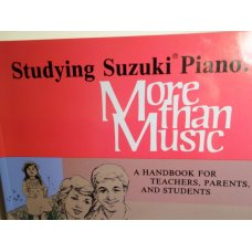 Studying Suzuki Piano - More Than Music, Carole Bigler