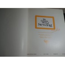 The Complete Book of Sewing - Greystone, Hardcover 1972