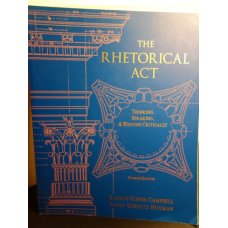 The Rhetorical Act - Thinking, Speaking and Writing